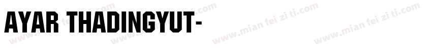 Ayar Thadingyut字体转换